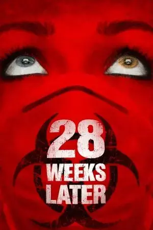 28 Weeks Later 28 Weeks Later