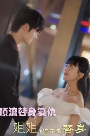 Báo Thù Của Người Thế Thân Ngôi Sao Hàng Đầu: Chị Gái, Chị Mới Là Người Thế Thân