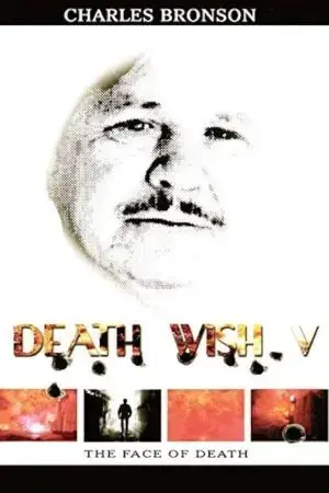 Death Wish V: Khuôn mặt của thần chết Death Wish V: Khuôn mặt của thần chết