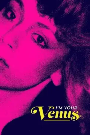 I'm Your Venus I'm Your Venus